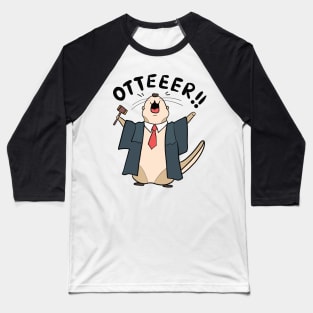 Funny Judge Otter Illustration Baseball T-Shirt